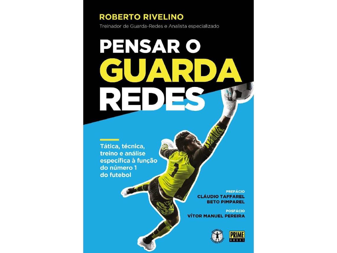 Libro Pensar o Guarda Redes de Roberto Rivelino (Portugués)