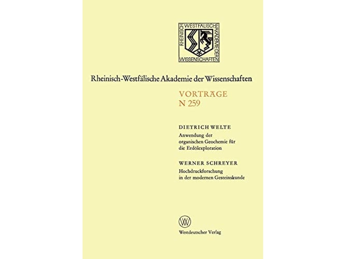 Libro Anwendung Der Organischen Geochemie Fur Die Erdolexploration. Hochdruckforschung In Der Modernen Gesteinskunde De Dietrich H Welte (alemán)