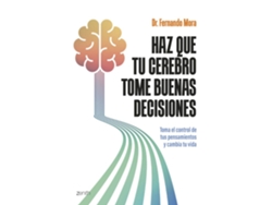 Livro Haz Que Tu Cerebro Tome Buenas Decisiones de Fernando Mora (Español)