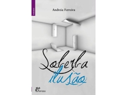 Libro Soberba Ilusão de Andreia Ferreira (Portugués)
