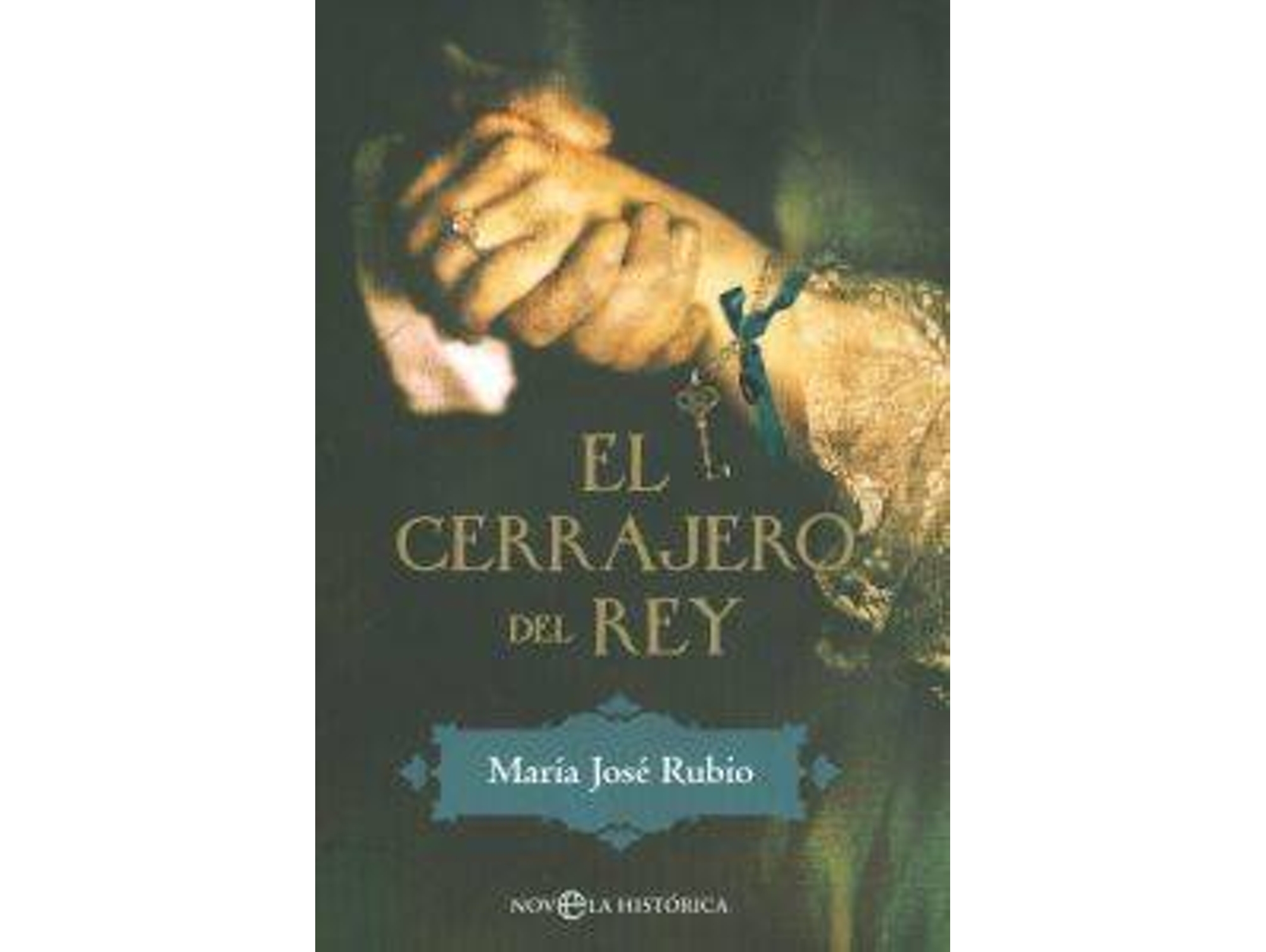 Libro El Cerrajero Del Rey de María José Rubio (Español)