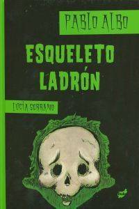 Libro 87.Esqueleto Ladron de Pablo Albo (Español)