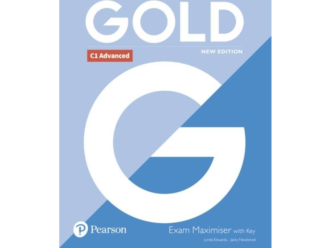 Libro Gold C1 Advanced New Edition Exam Maximiser with Key de Lynda Edwards e Jacky Newbrook (Inglés)