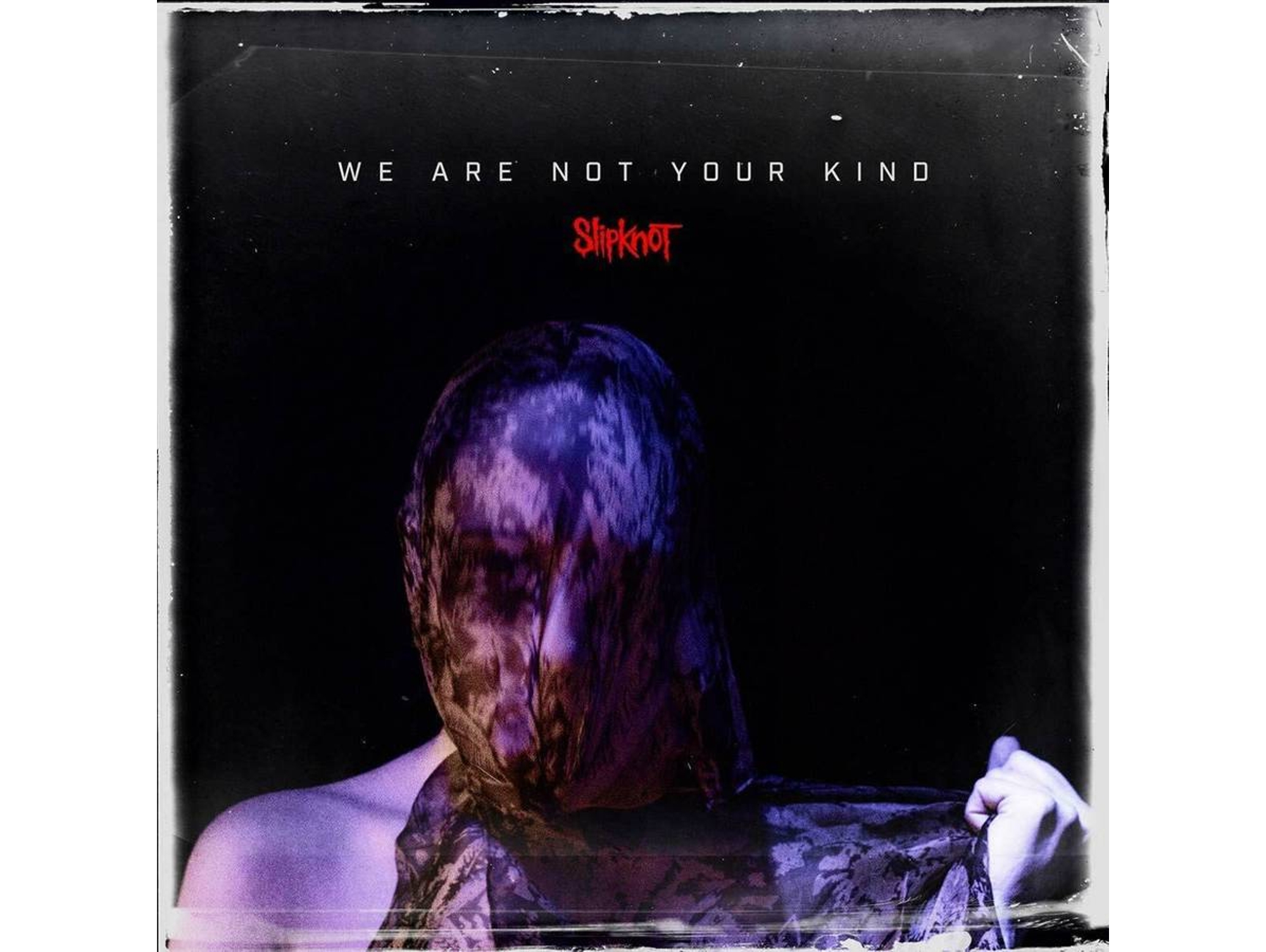 LP SLIPKNOT: WE ARE NOT YOUR KIND