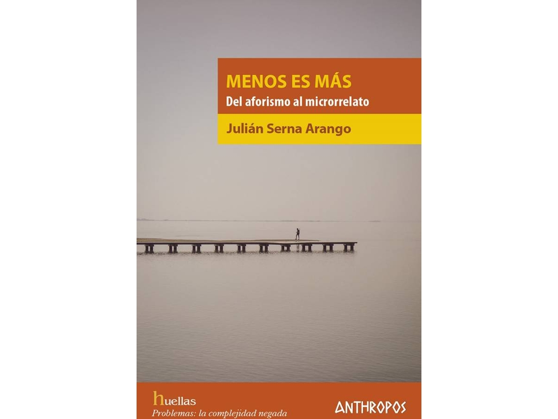 Libro Menos Es Más de Serna Arango Julián (Español)