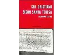 Libro Ser Cristiano Segun Santa Teresa de Castro
