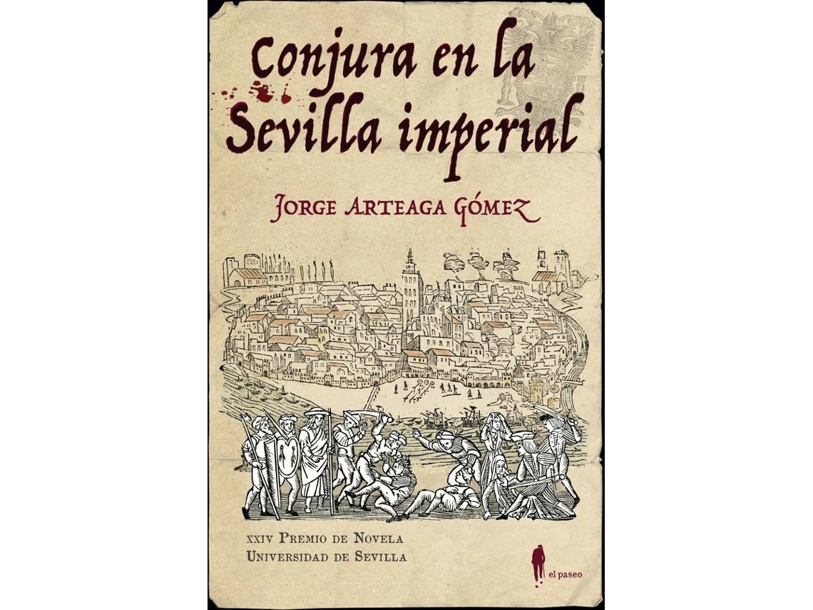 Libro Conjura En La Sevilla Imperial de Jorge Arteaga Gomez (Español)
