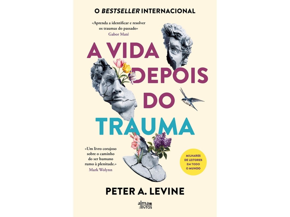 Libro A Vida Depois Do Trauma De Peter A. Levine De Peter A Levine (portugués)