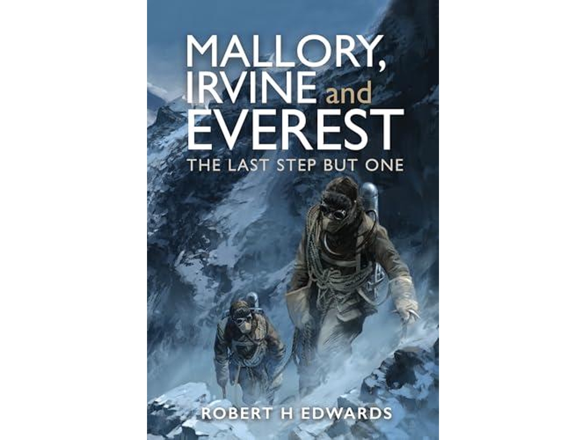 Libro Mallory, Irvine And Everest De Robert H Edwards (inglés)