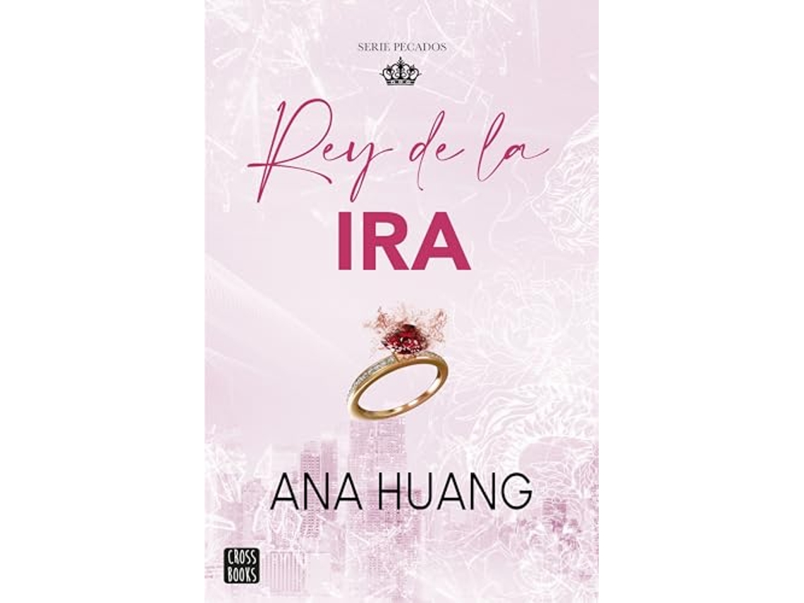 Libro Pecados 1. Rey de la ira de Ana Huang (Español)