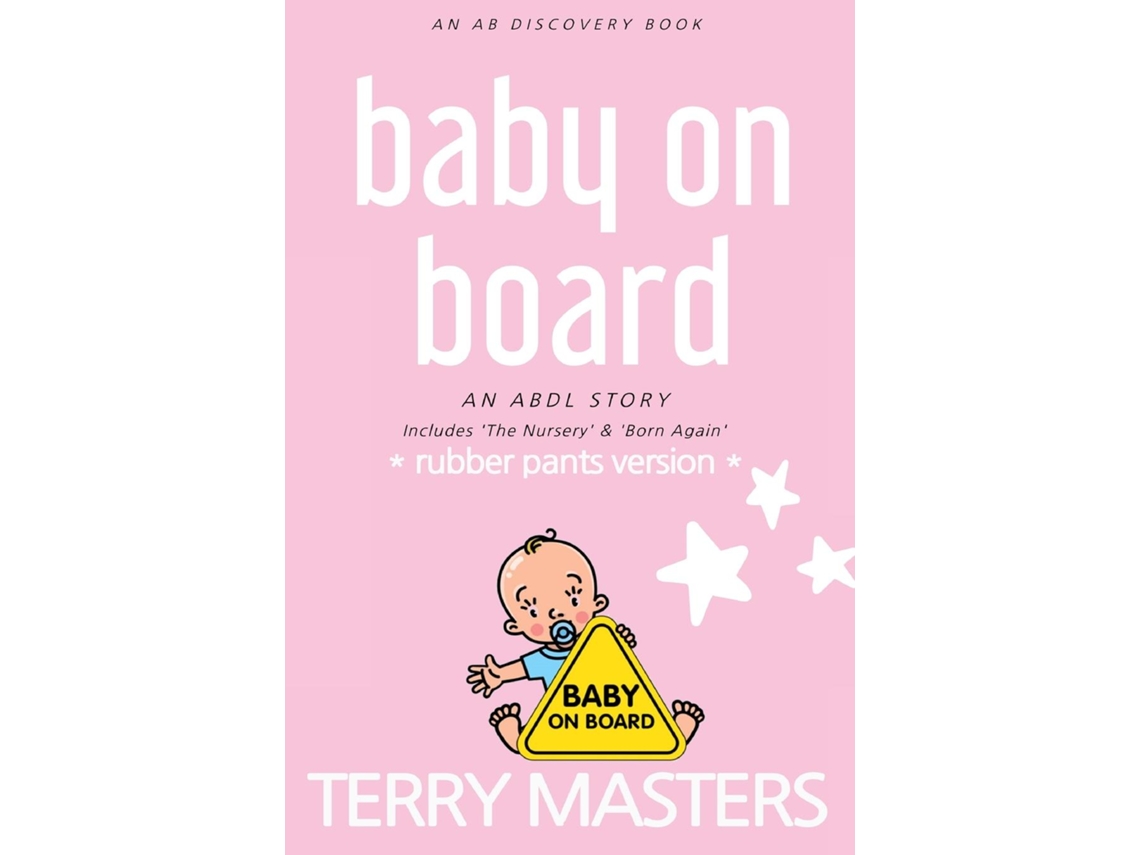 Libro Baby On Board - rubber pants version An ABDL/Hypnosis/femdom book de Mikey BBW (Inglés)