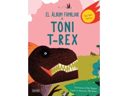 Libro El Álbum Familiar De Toni T-Rex de Benton Hodgson (Español)