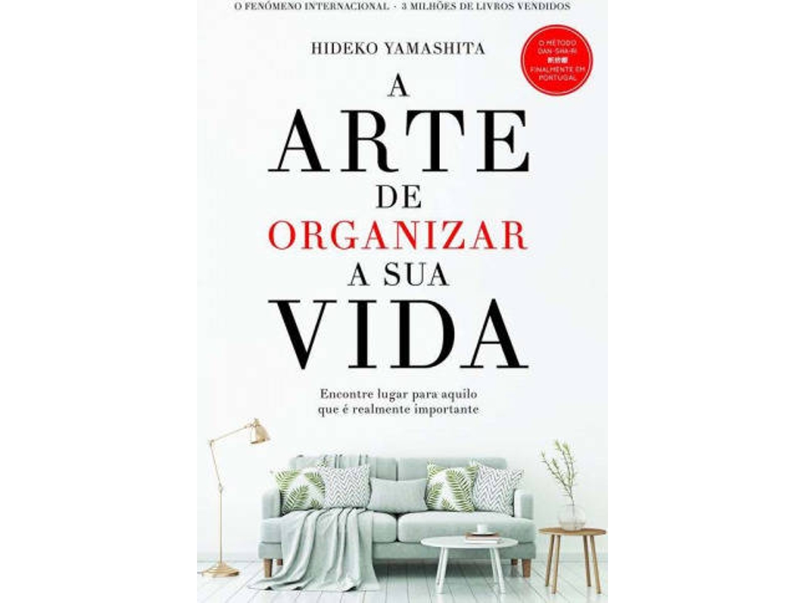 Libro A Arte de Organizar A Sua Vida de Hideko Yamashita