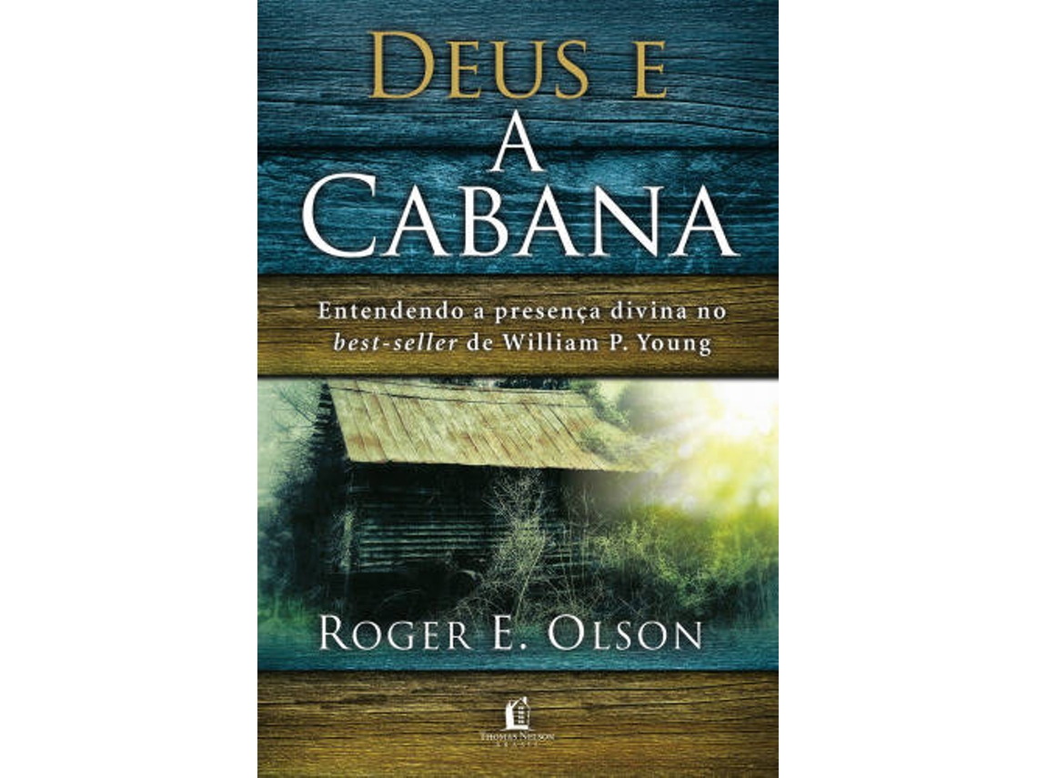 Libro Deus e a Cabana de Roger E. Olson (Portugués)