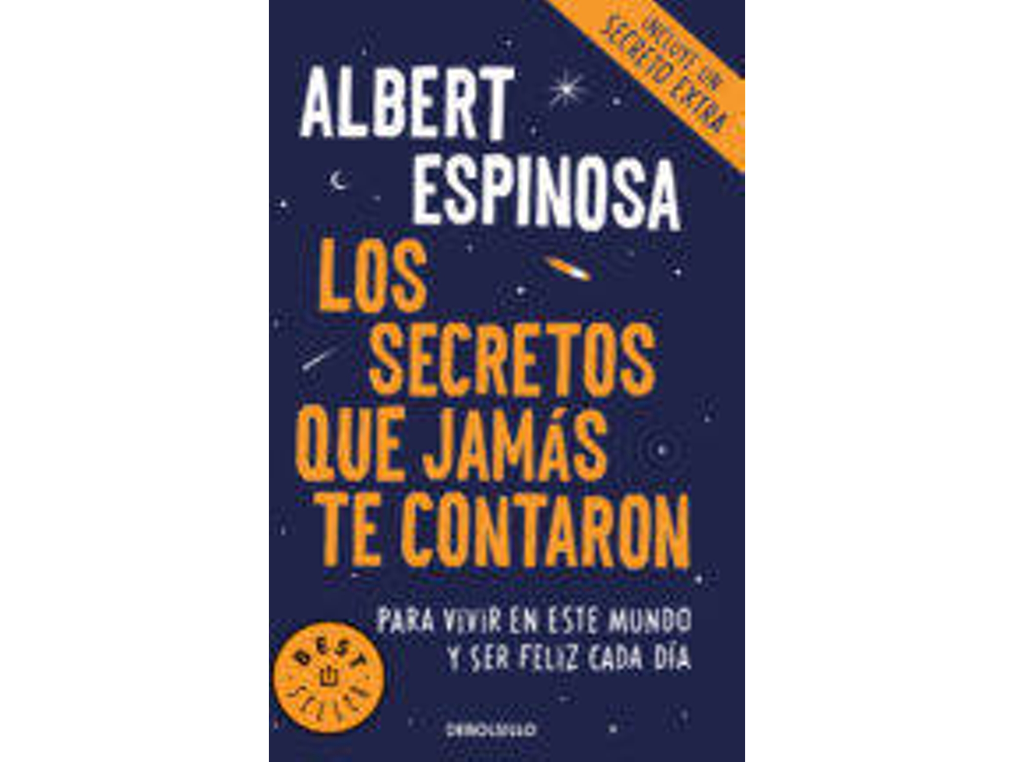 Libro Los Secretos Que Jamas Te Contaron de Albert Espinosa (Año de edición - 2018)