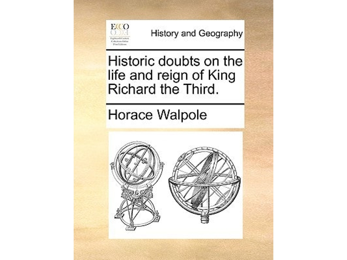 Libro Historic doubts on the life and reign of King Richard the Third. de Horace Walpole (Inglés)