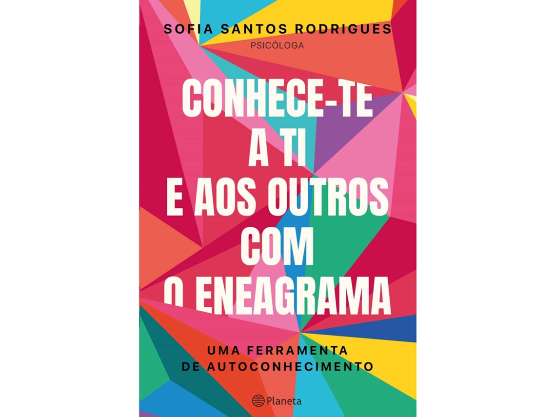 Conhece-te A Ti E Aos Outros Com O Eneagrama De Sofia Santos Rodrigues