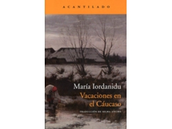 Libro Vacaciones En El Cáucaso de María Iordanidu (Español)