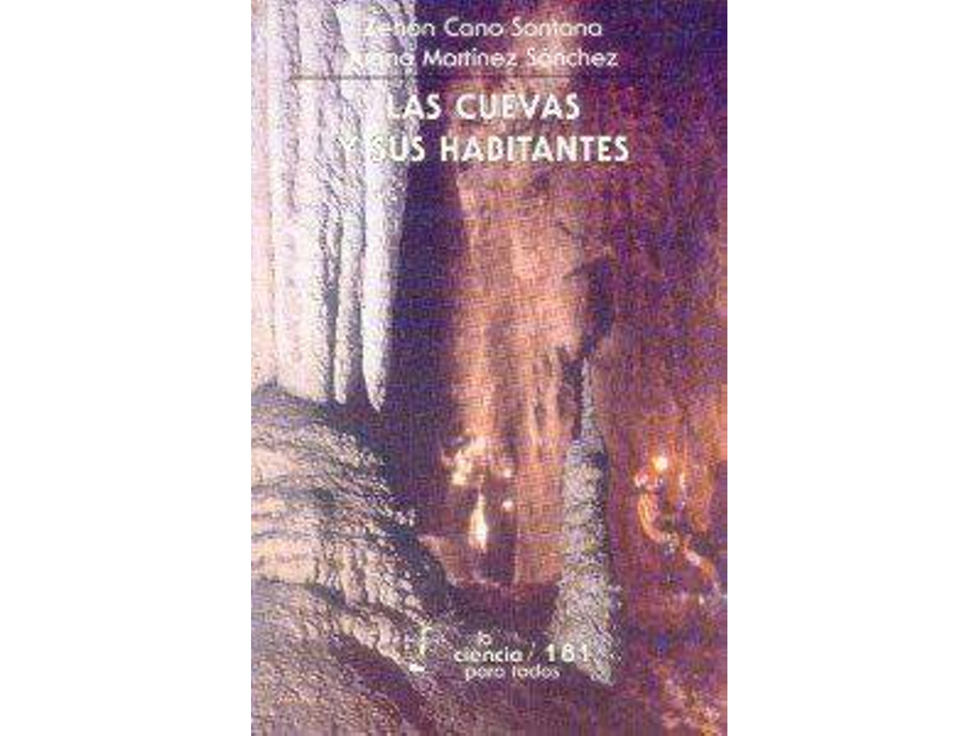 Libro Las Cuevas Y Sus Habitantes de Zenon Cano Santana (Español)
