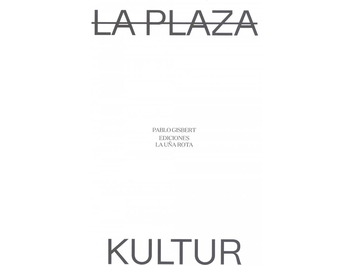 Libro La Plaza / Kultur de Pablo Gisbert (Español)