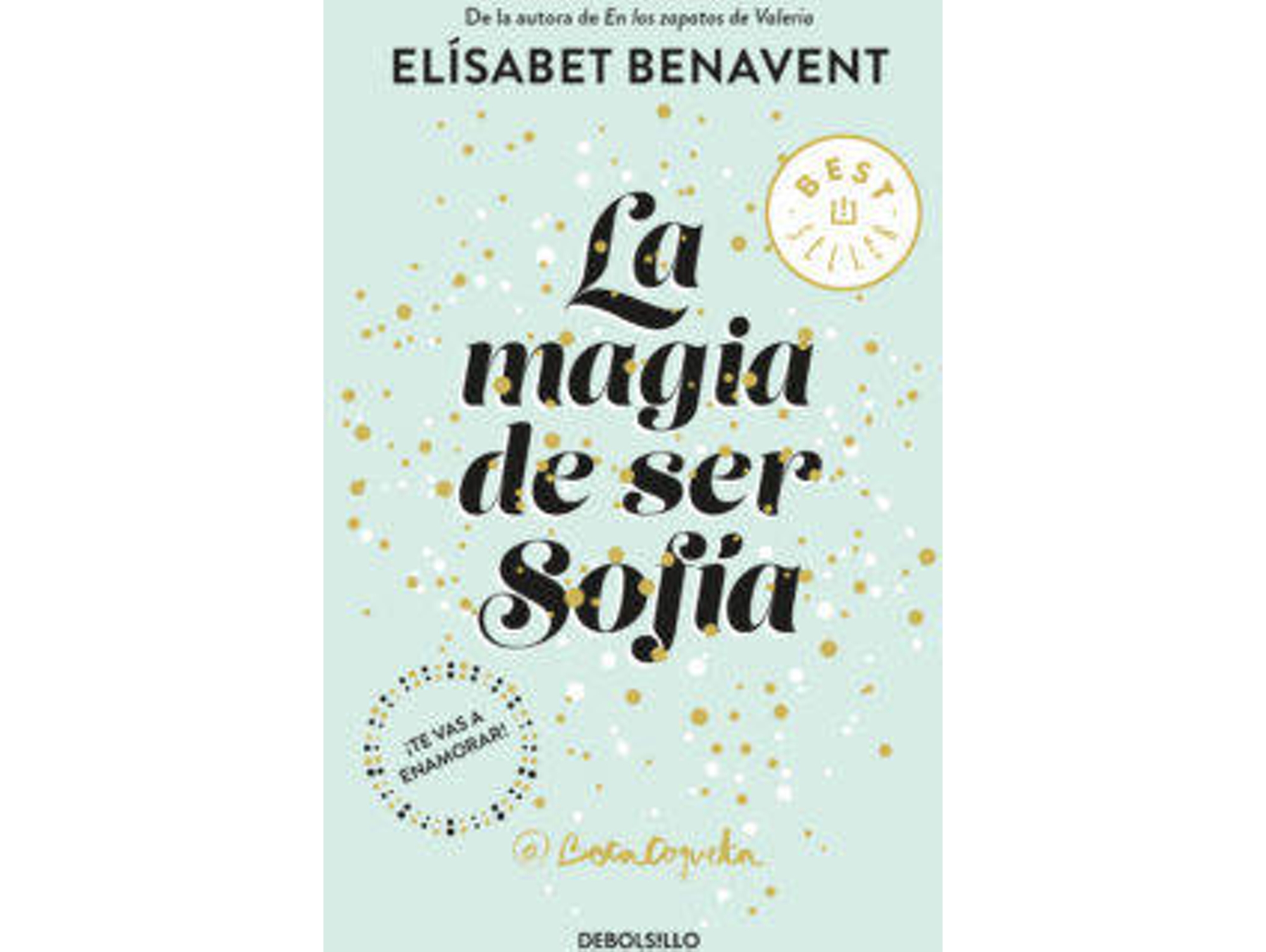 Libro La Magia De Ser Sofia de Elísabet Benavent (Año de edición - 2018)