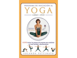 Libro Programa De Iniciacion Al Yoga. Libro Y Dvd de Yolanda Pettinato (Español)