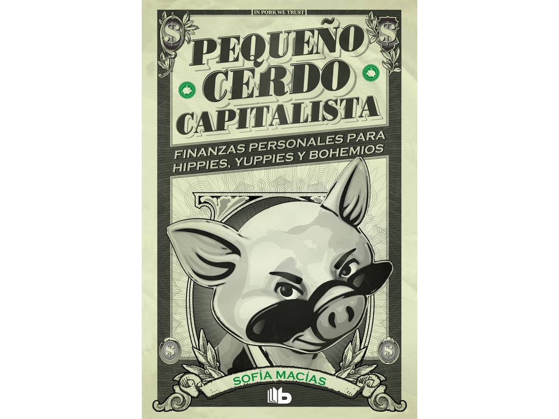 Libro Pequeño Cerdo Capitalista de Sofía Macías (Español)