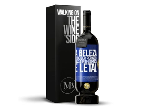 Vino Tinto Mensaje en una Botella «A Beleza Pode Ser Perigosa, Mas A Inteligência É Letal» 2014 (0.75 L - 1 unidade)