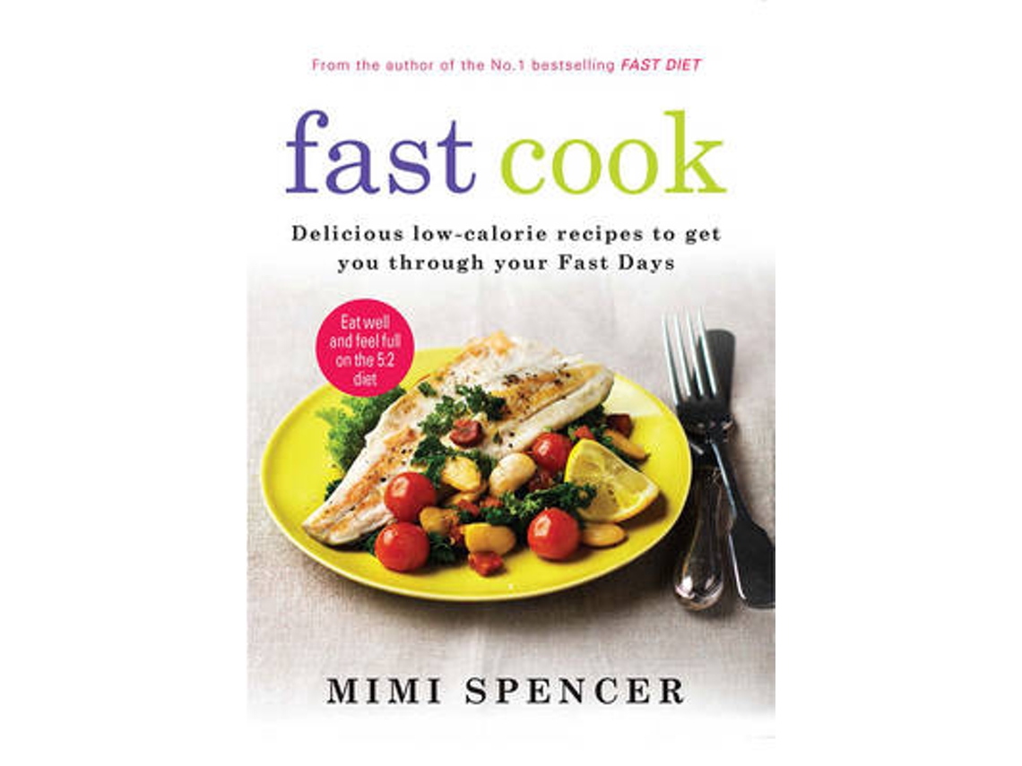Libro Fast Cook Easy New Recipes to Get You Through Your Fast Days de Mimi Spencer (Inglés)