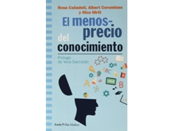 Libro Menosprecio Del Conocimiento, El de Albert Corominas (Español)