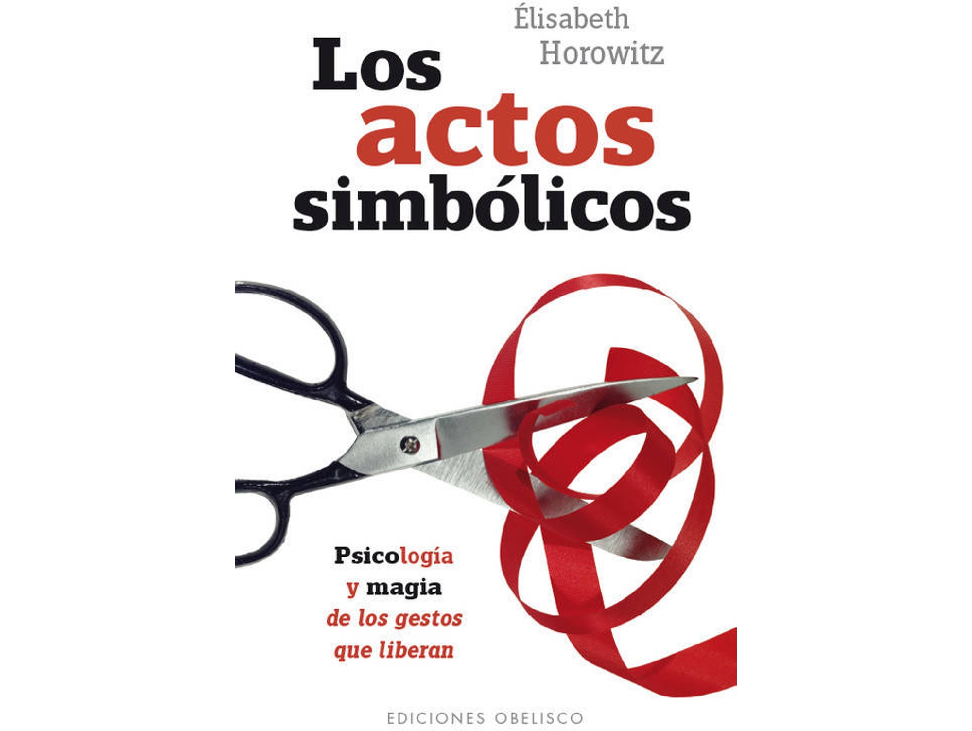 Libro Actos Simbolicos, Los de Elisabeth Horowitz (Español)