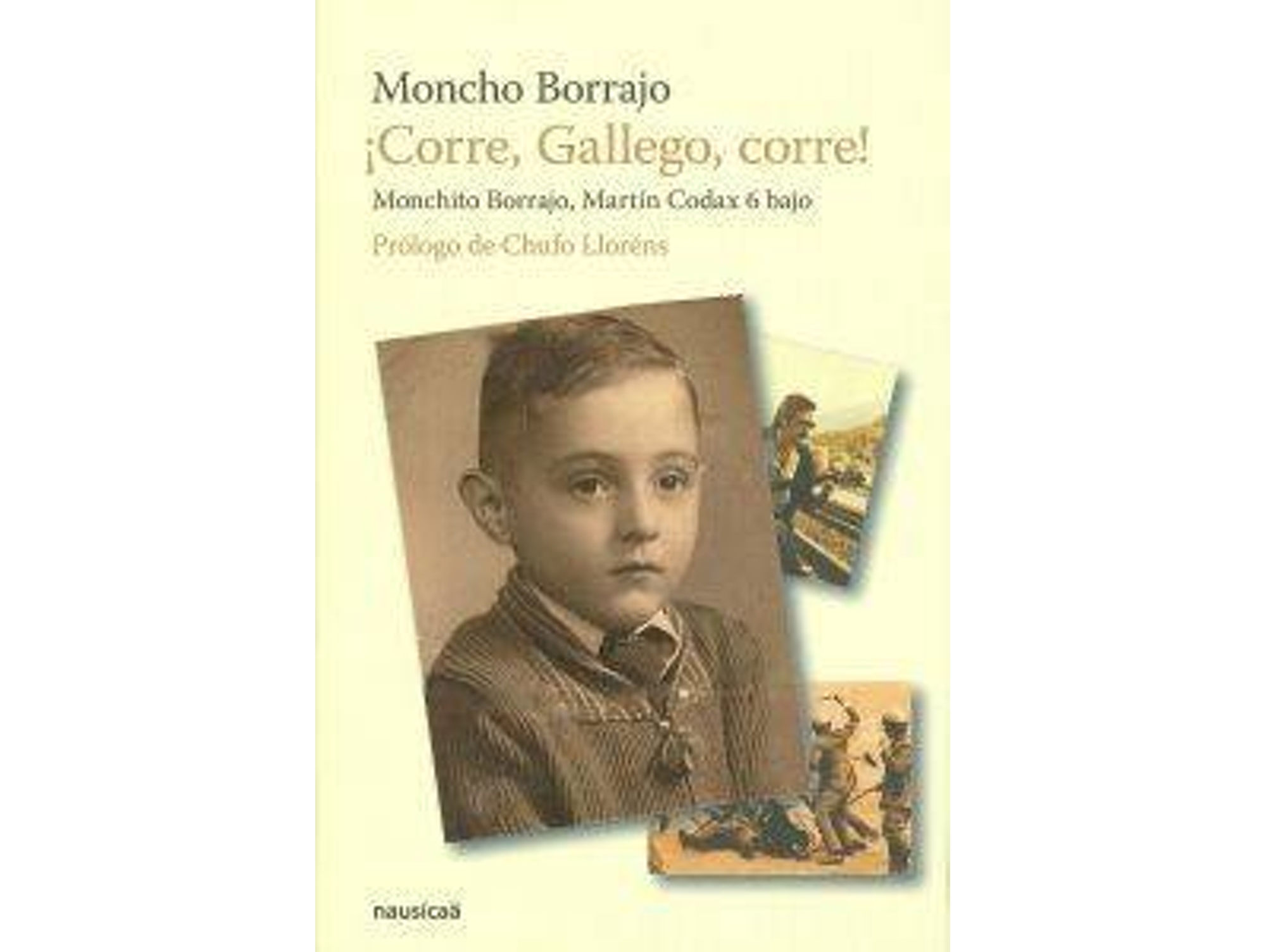 Libro ¡Corre, Gallego, Corre! de Moncho Borrajo (Español)