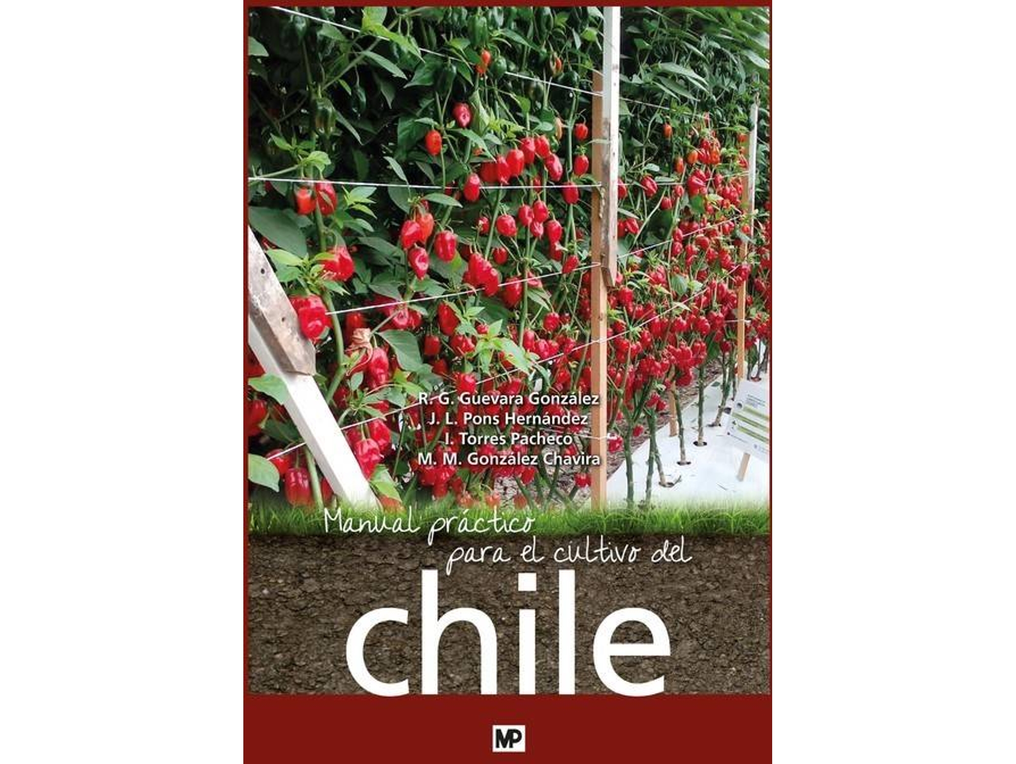 Libro Manual Práctico Para El Cultivo Del Chile de Guevara, Rg et al. (Español)