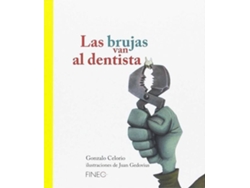 Libro Las Brujas Van Al Dentista de Gonzalo Celorio (Español)
