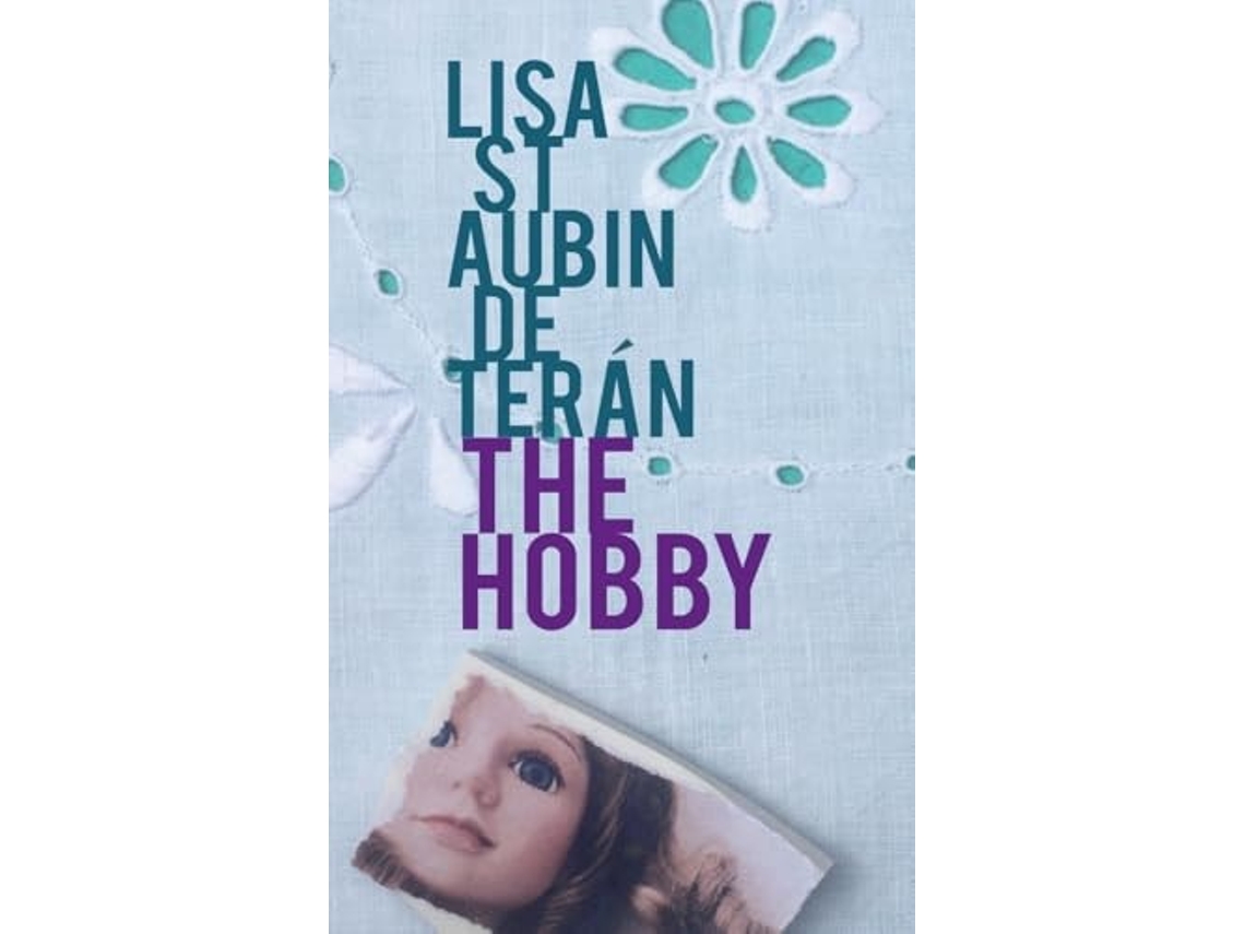Libro The Hobby de Lisa St Aubin de Terán (Inglés - Tapa Dura)