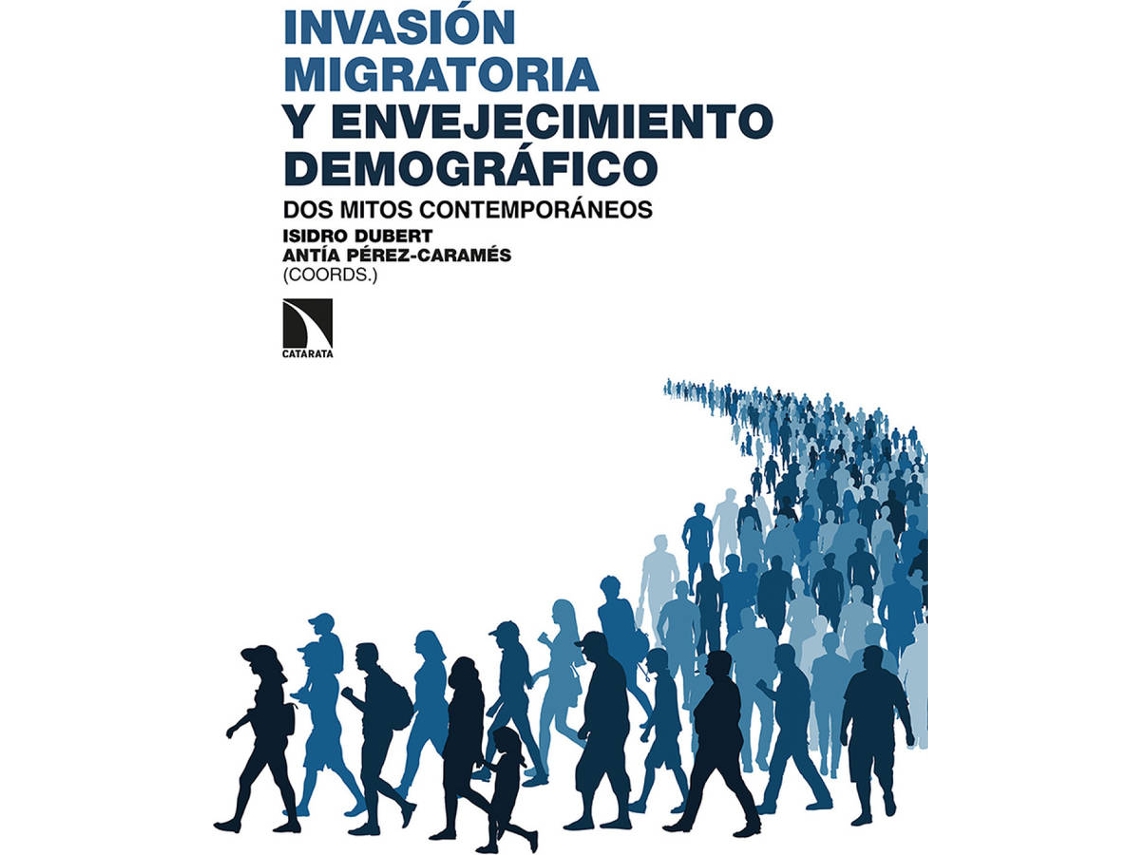 Libro Invasión Migratoria Y Envejecimiento Demográfico de Isidro Dubert (Español)