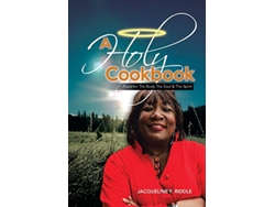 Libro A Holy Cookbook Food for the Body the Soul the Spirit de Jacqueline F Riddle (Inglés)