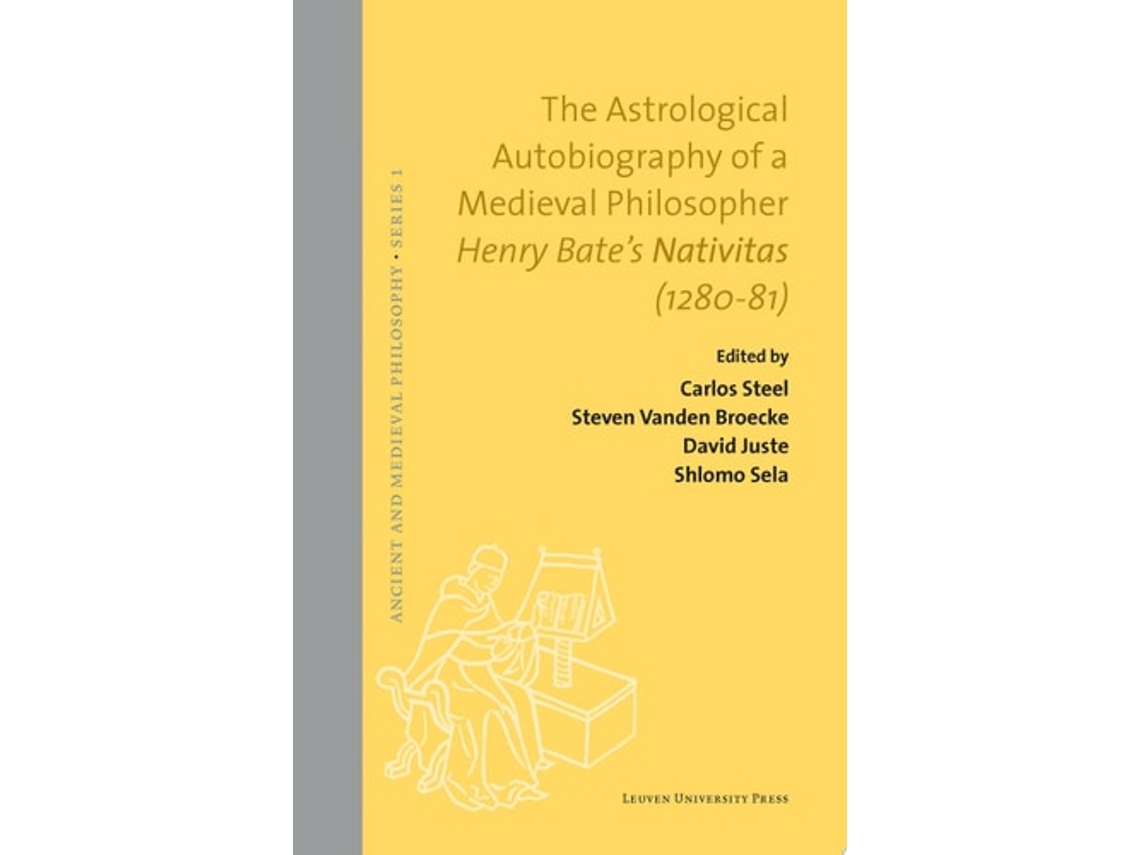 Libro The Astrological Autobiography Of A Medieval Philosopher De Steven Vanden Broecke, Carlos Steel Et Al. (inglés - Tapa Dura)