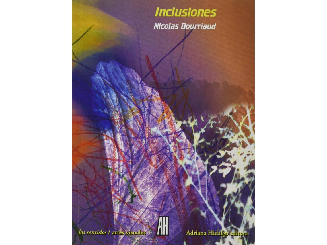 Libro Inclusiones. Estética Del Capitaloceno de Bourriaud Nicolas (Español)