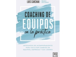 Libro Coaching De Equipos En La Práctica de Luis Carchak (Español)