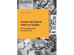 Libro Historia del deporte obrero en España de Luis Martín e Francisco De (Español)
