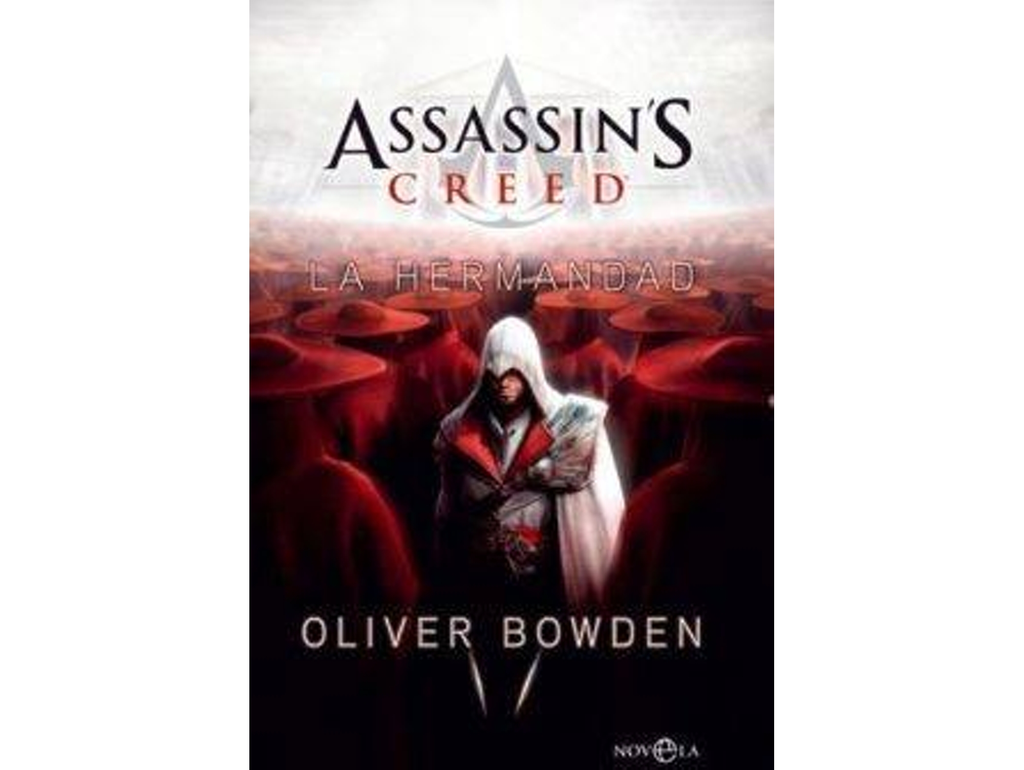 Libro Assassin's Creed: La Hermandad de Oliver Bowden (Año de edición - 2011) 