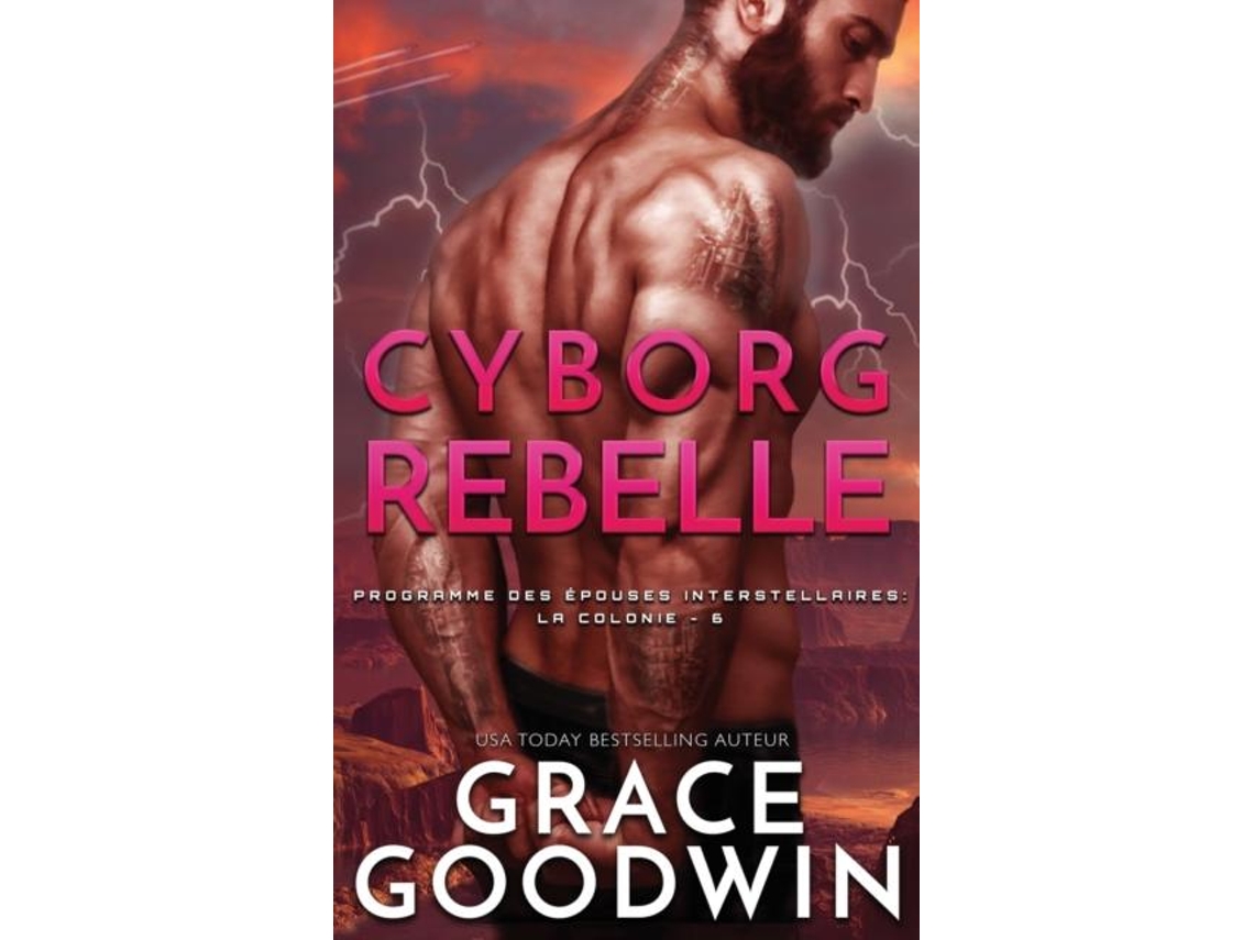 Libro Cyborg Rebelle De Grace Goodwin (inglés)