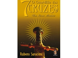 Libro O Guardião das 7 Cruzes de Rubens Saraceni (Portugués)