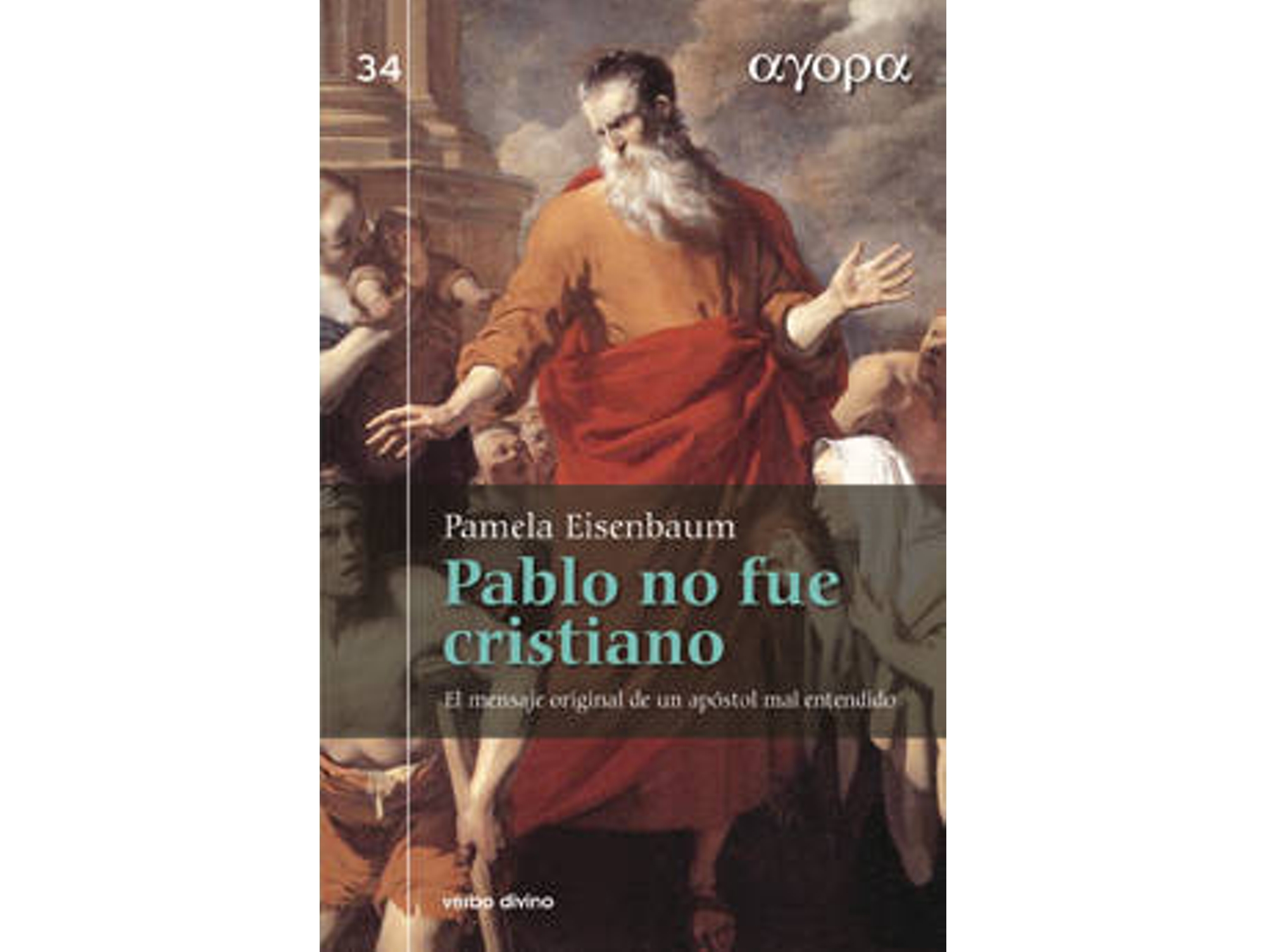 Libro Pablo No Fue Cristiano de Pamela Eisenbaum (Español)