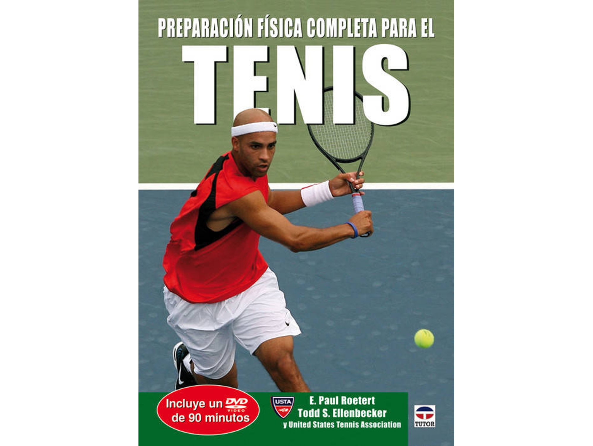 Libro Preparacion Fisica Completa Para El Tenis de E Paul Roetert e Todd S Ellenbecker (Español)