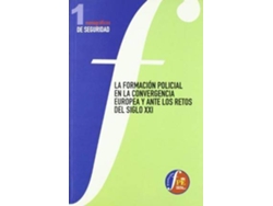 Libro La Formación Policial En La Convergencia Europea Y Ante Los Retos Del Siglo Xxi : Celebrado En Ávila, Del 28 Al 30 De Noviembre De 2005 de Congreso Internacional Sobre Formación Policial En La Convergencia Europea Y Ante Los Retos Del Siglo Xxi