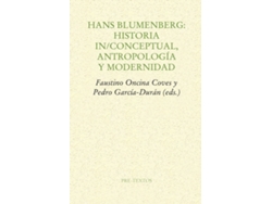 Libro Hans Blumenberg: Historia In/Conceptual, Antropología Y Modernidad (Español)