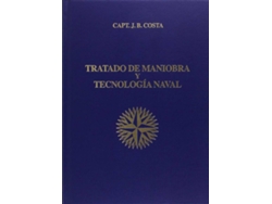 Libro Tratado De Maniobra Y Tecnología Naval de Juan B Costa (Español)