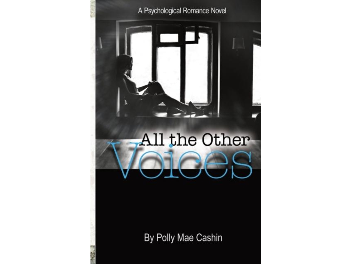 Libro All the Other Voices A Psychological Romance Novel de Polly Mae Cashin (Inglés)